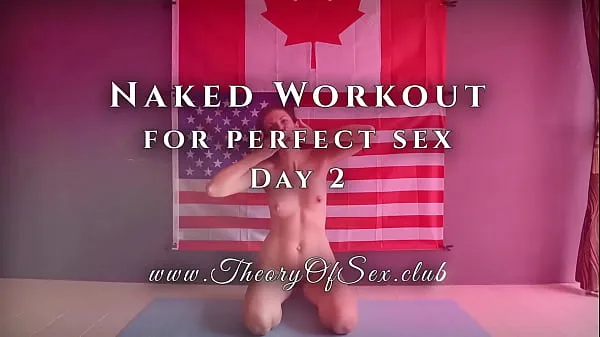 XXX Day 2. Naked workout for perfect sex. Theory of Sex CLUB วิดีโอสด